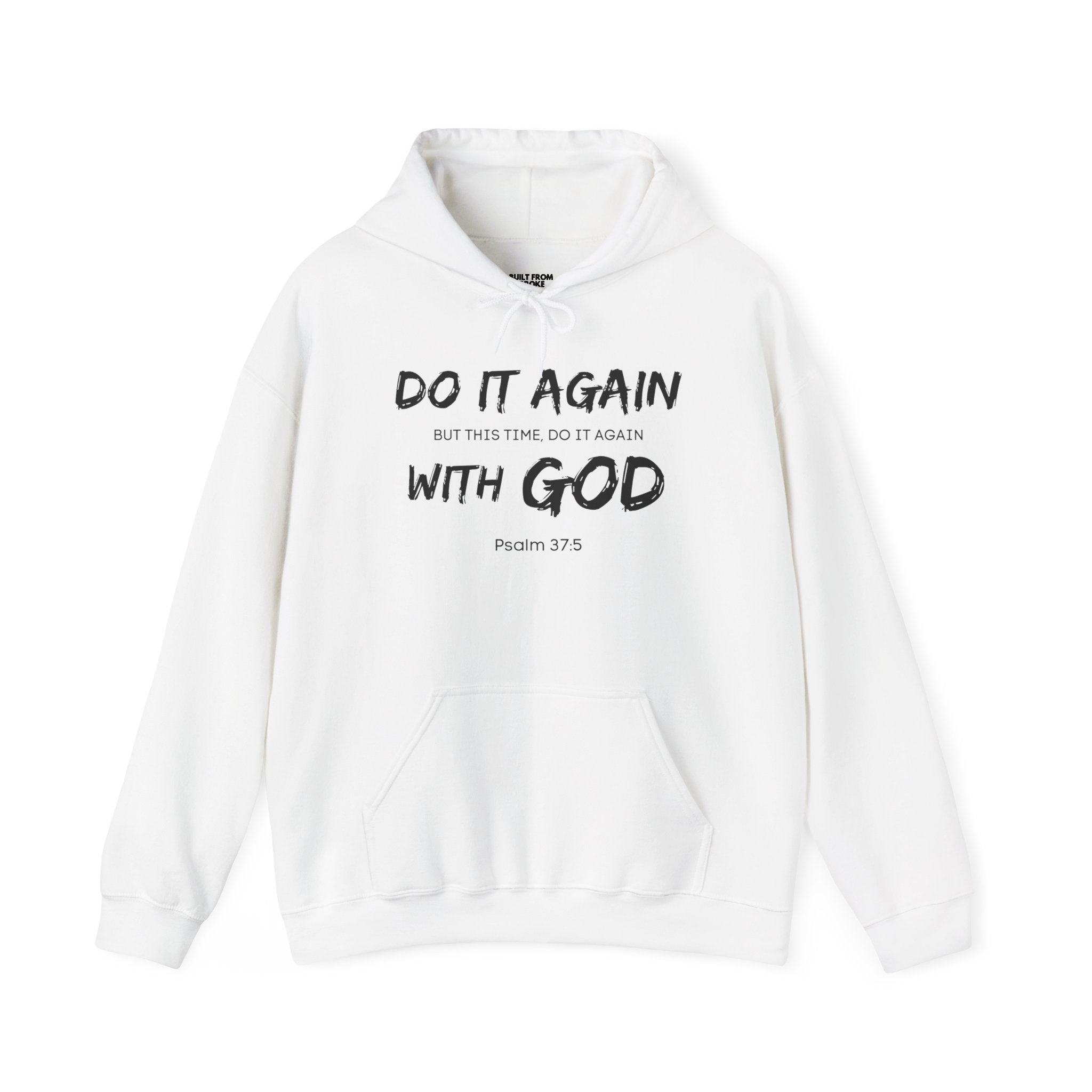 Do It Again - With GOD Hoodie