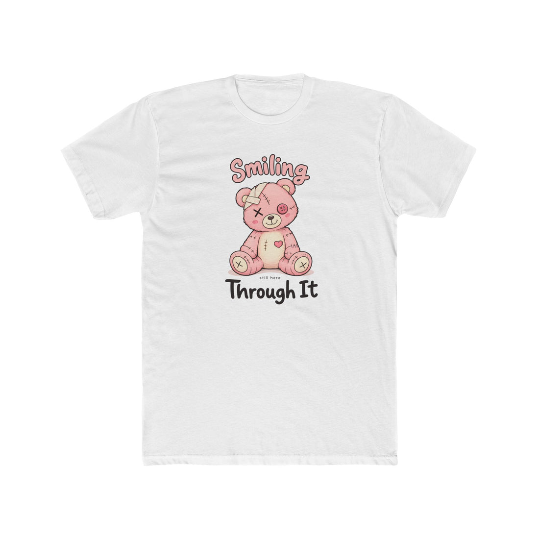 Smiling Through It Teddy Bear Tee