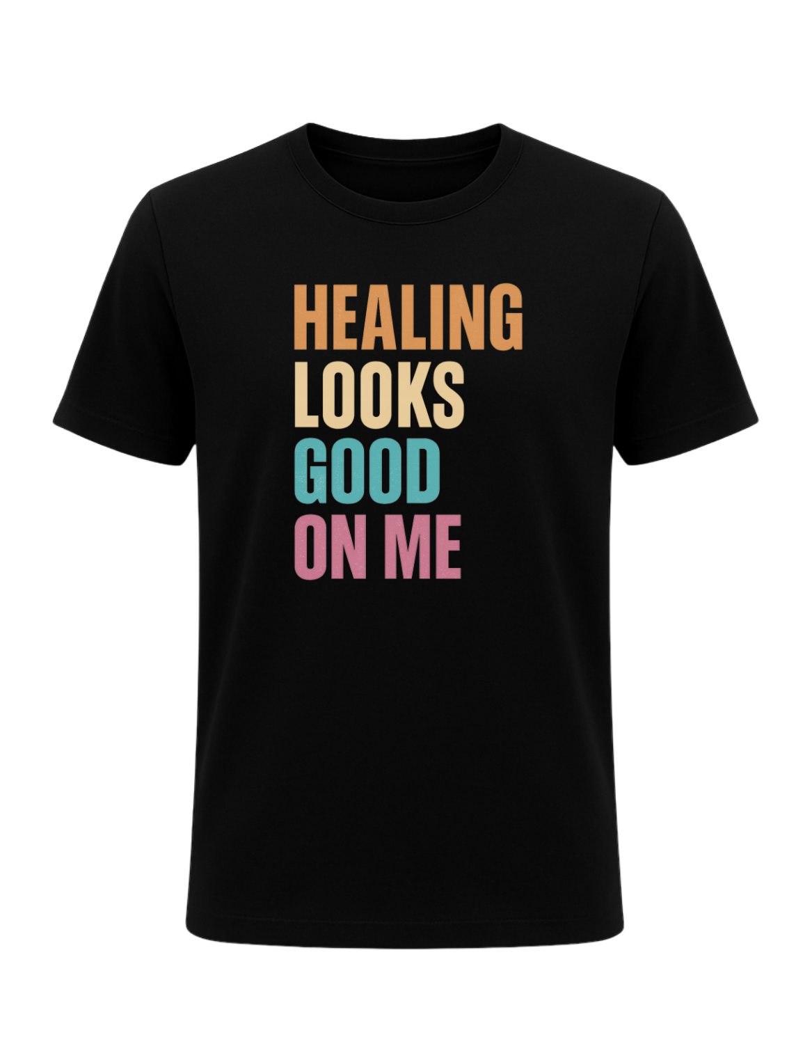 Healing Looks Good On Me Tee