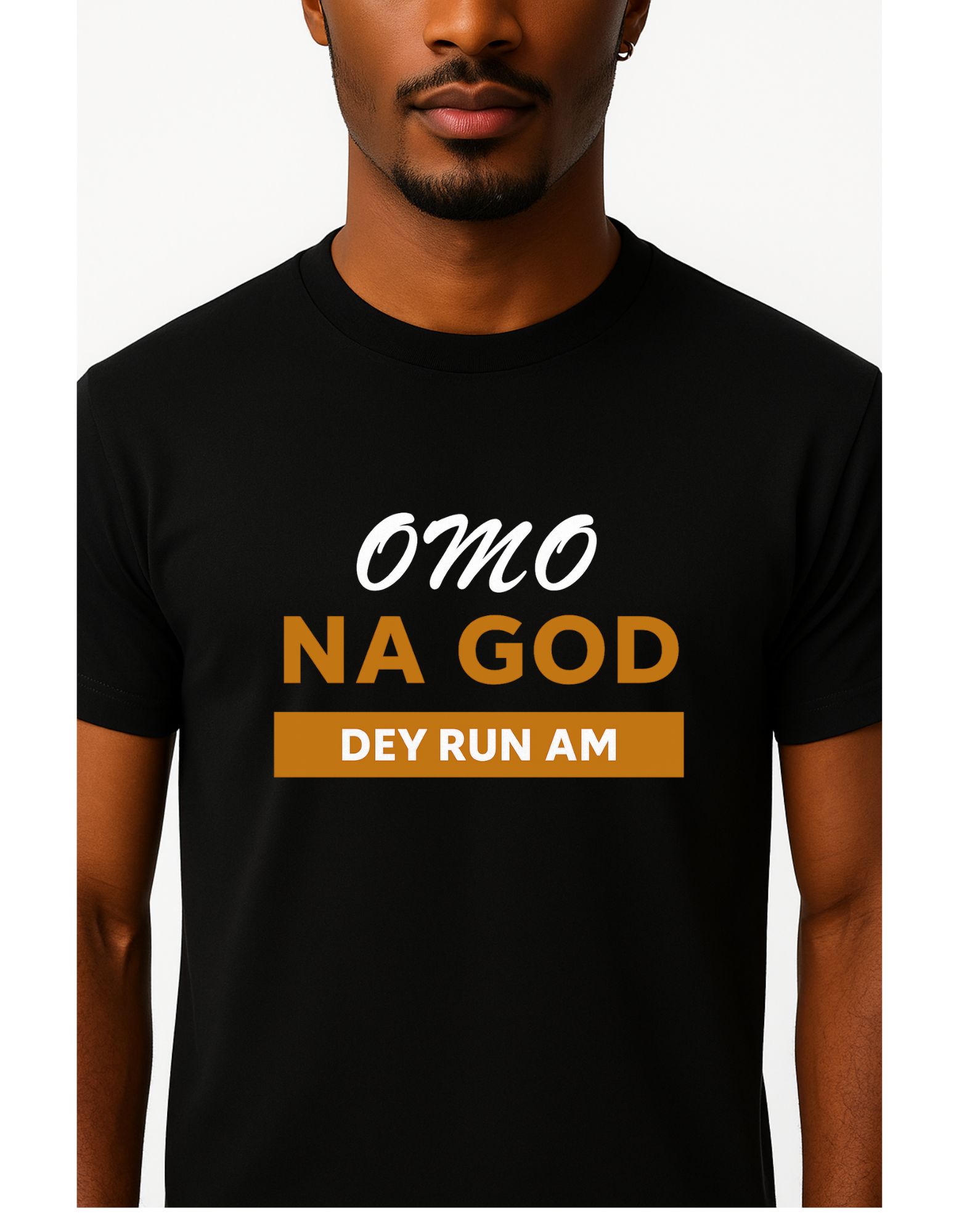 Omo Na God Dey Run Am Tee