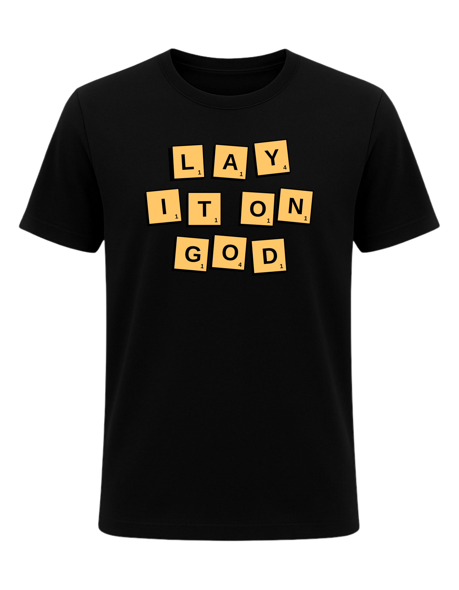 Lay It On God Tee