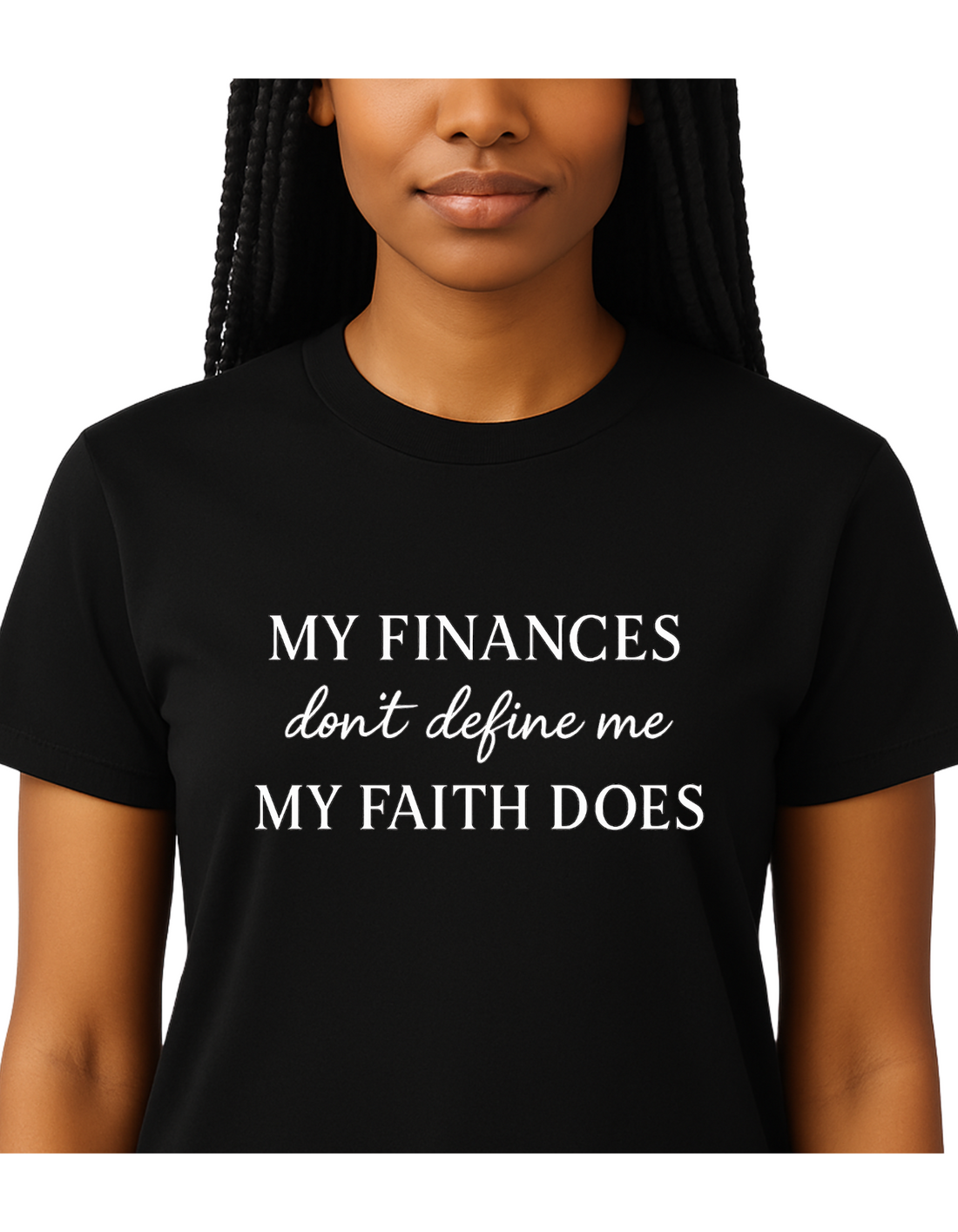 My Finances Don't Define Me Tee