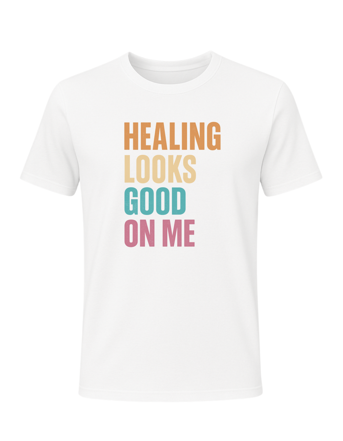 Healing Looks Good On Me Tee