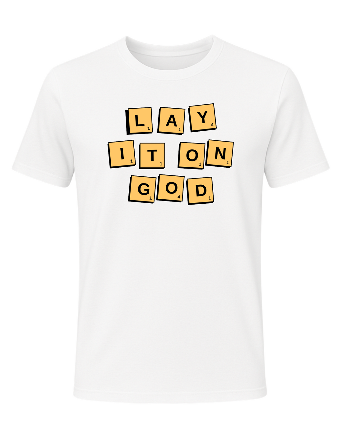 Lay It On God Tee