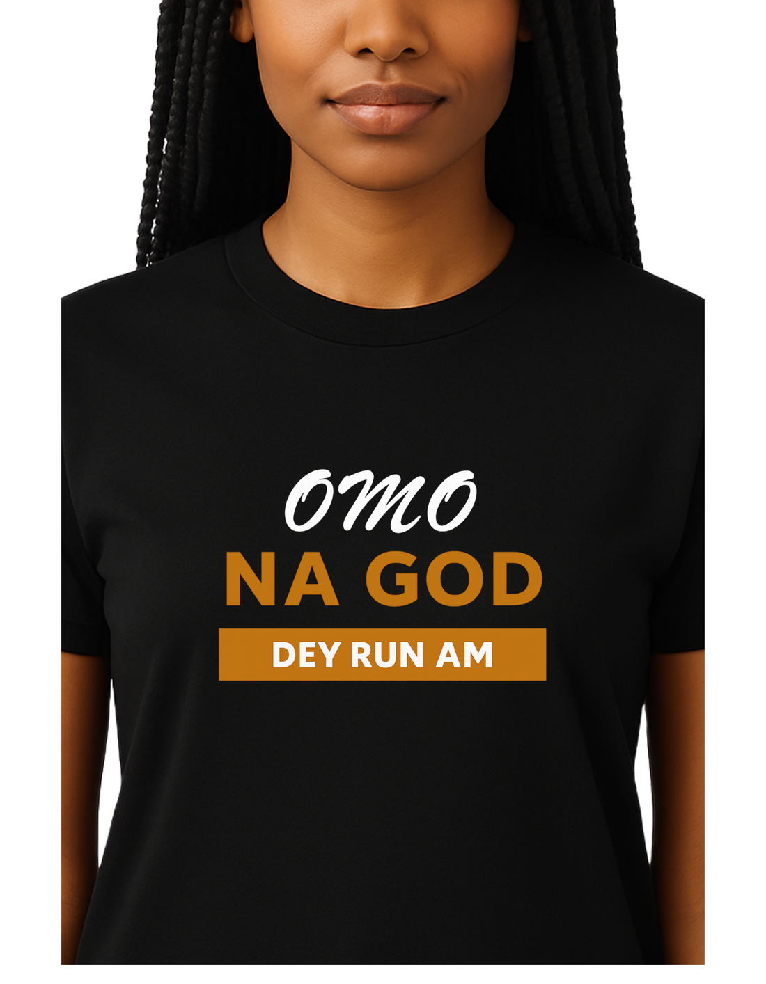 Omo Na God Dey Run Am Tee