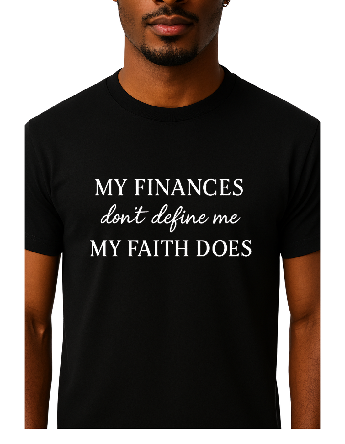 My Finances Don't Define Me Tee
