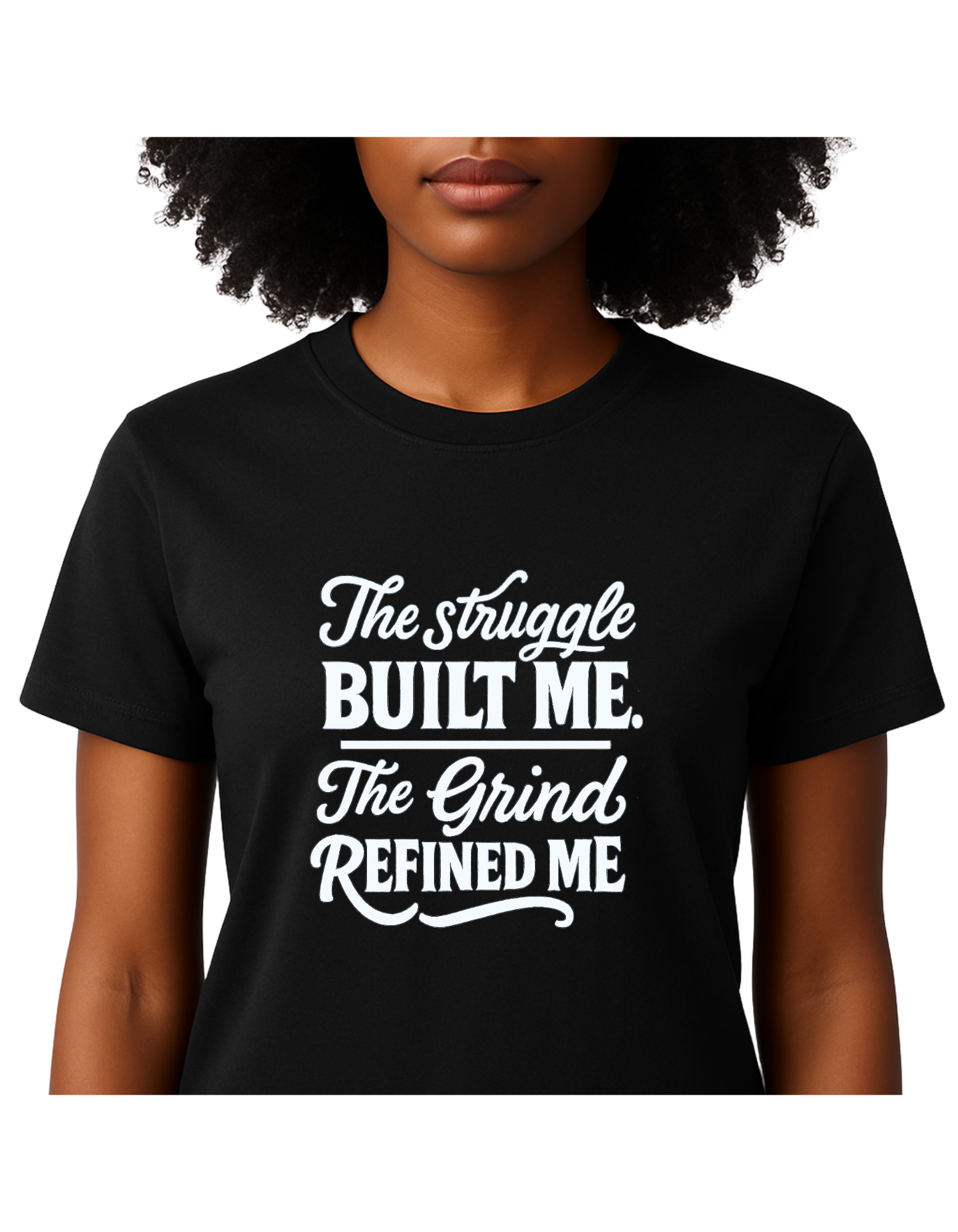 The Struggle Built Me Tee