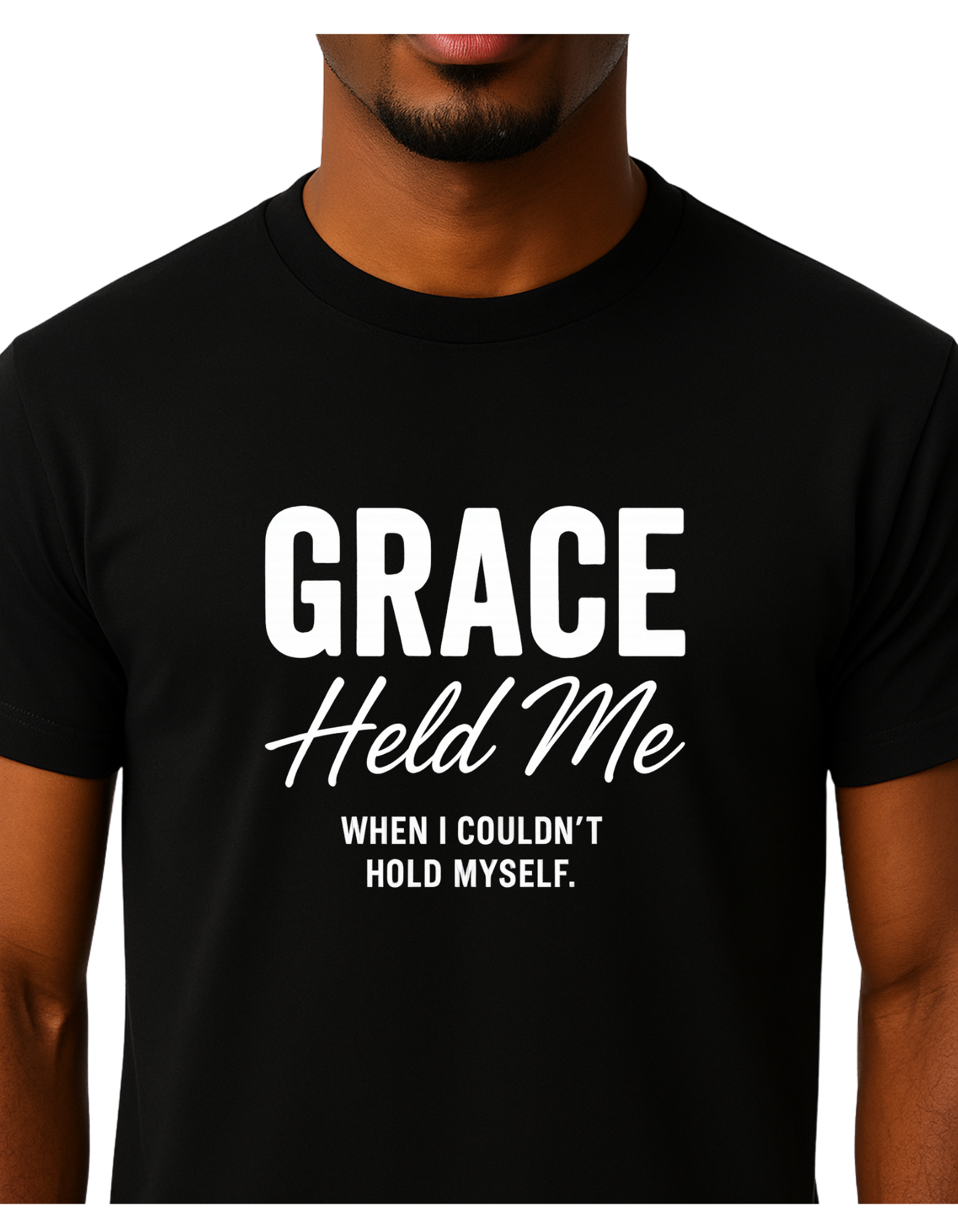 Grace Held Me When I could't Hold Myself  Tee