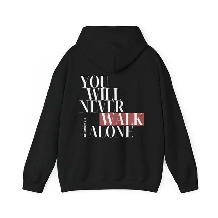 You Will Never Walk Alone Hoodie