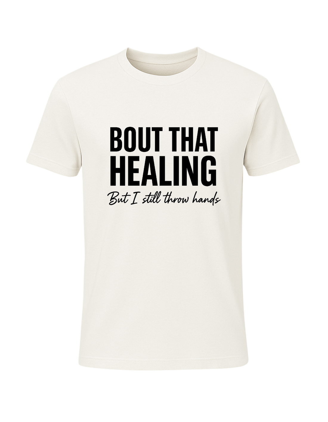 Bout That Healing Tee