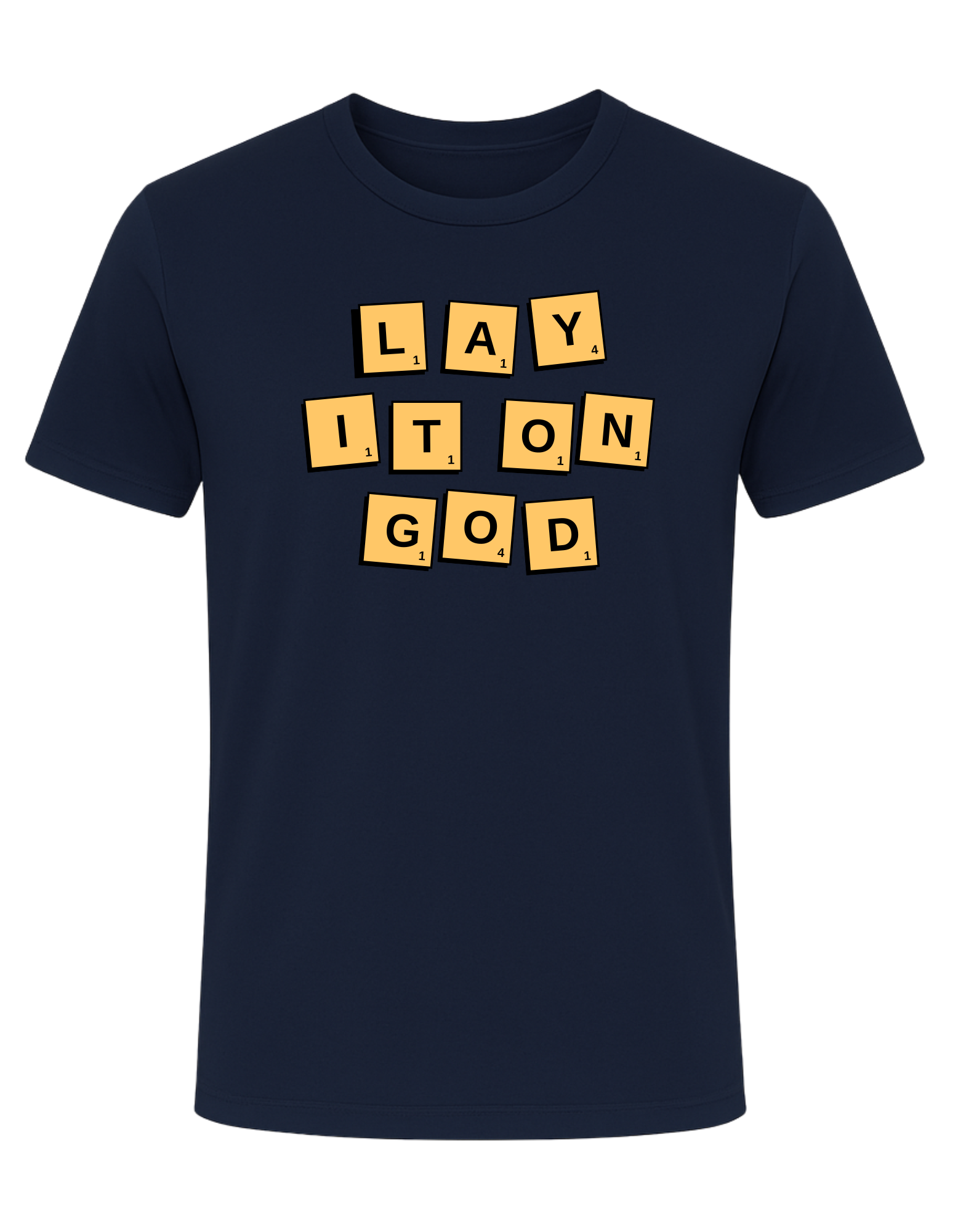 Lay It On God Tee