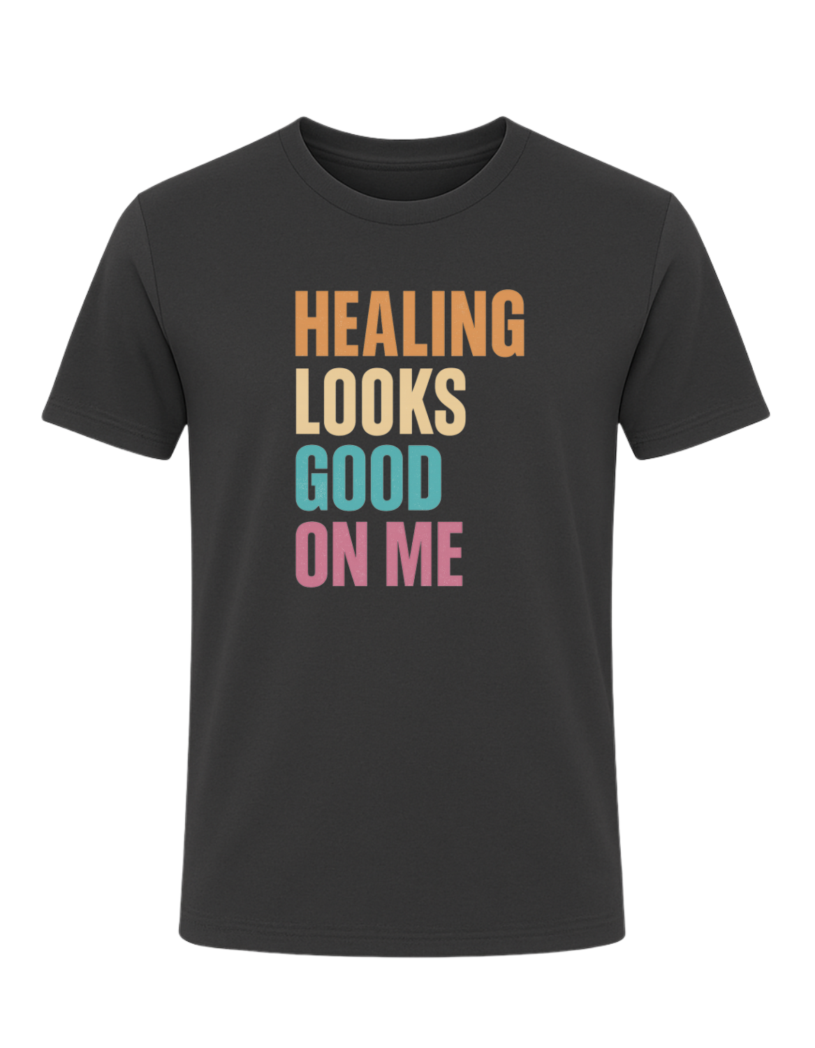 Healing Looks Good On Me Tee