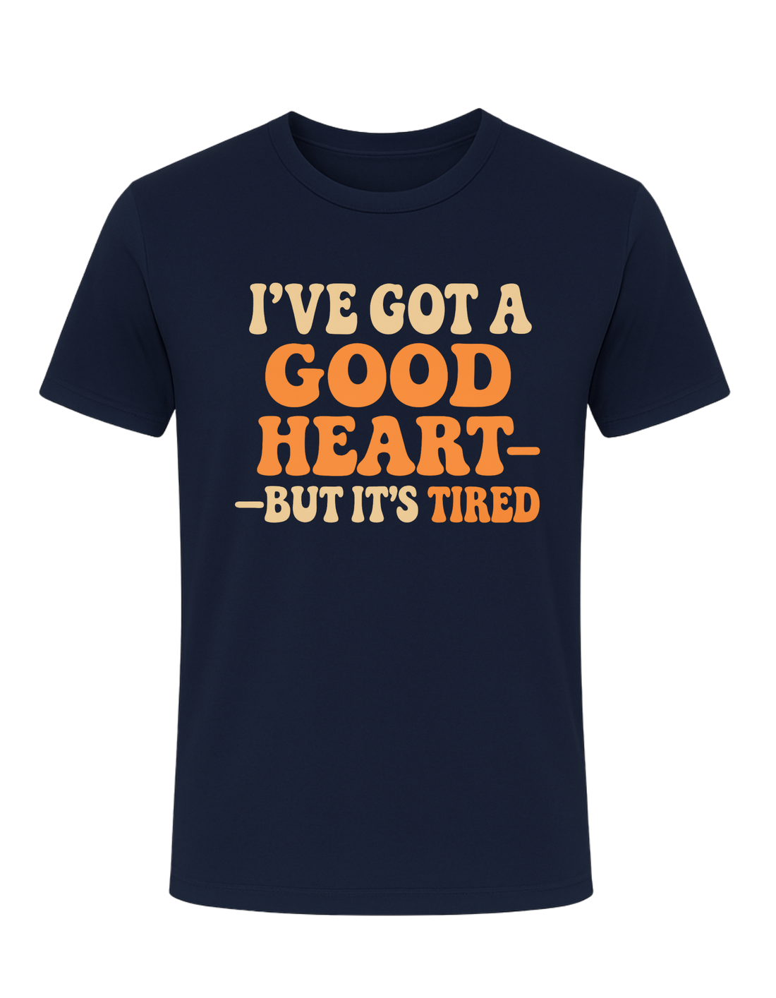 Good Heart, But It’s Tired Tee