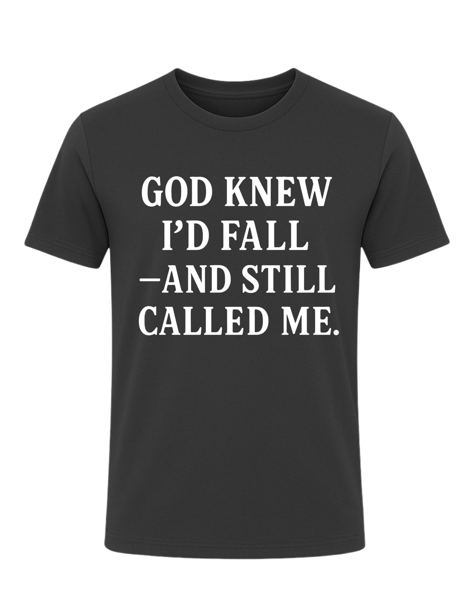 God Knew I’d Fall — And Still Called Me Tee