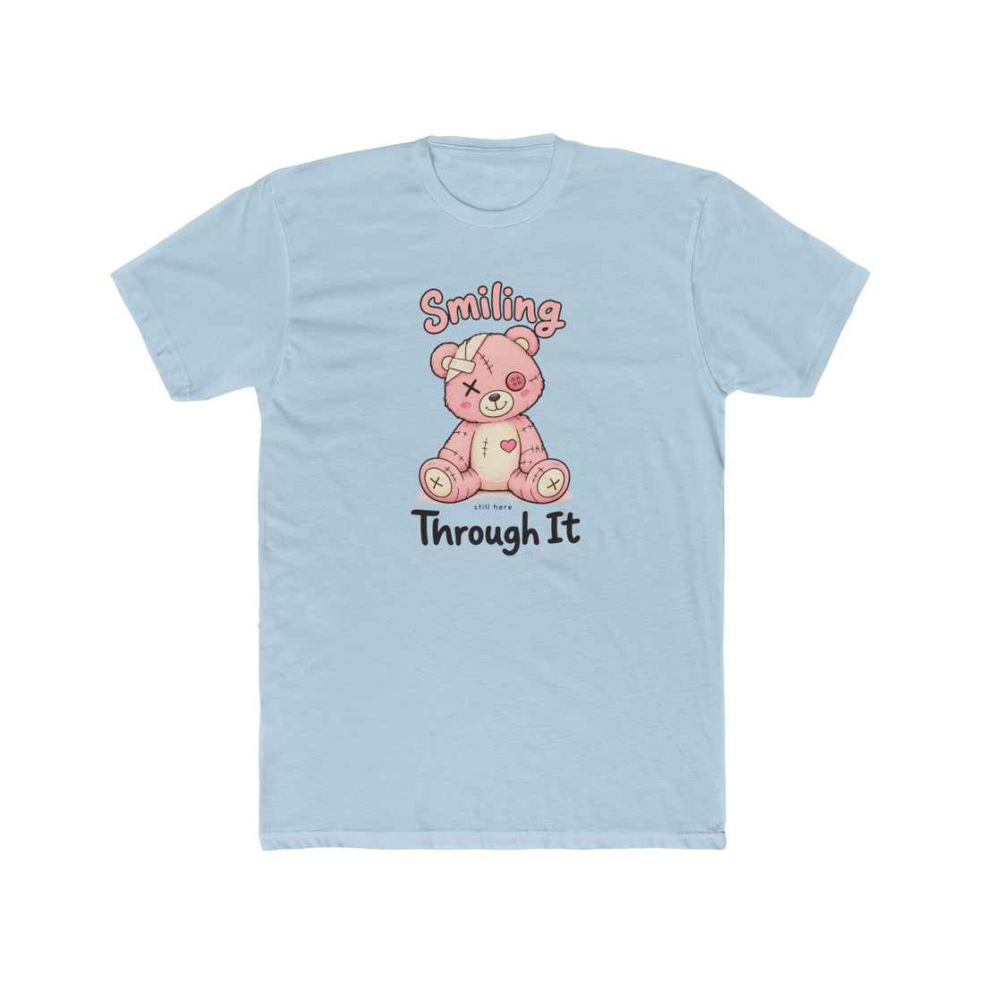 Smiling Through It Teddy Bear Tee