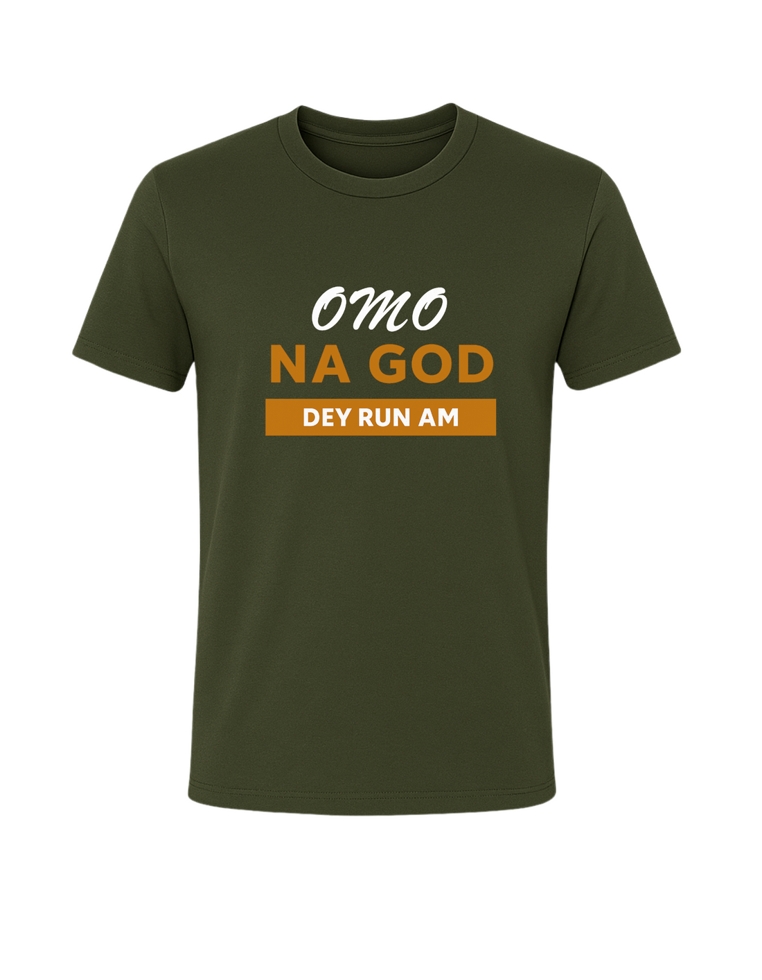 Omo Na God Dey Run Am Tee