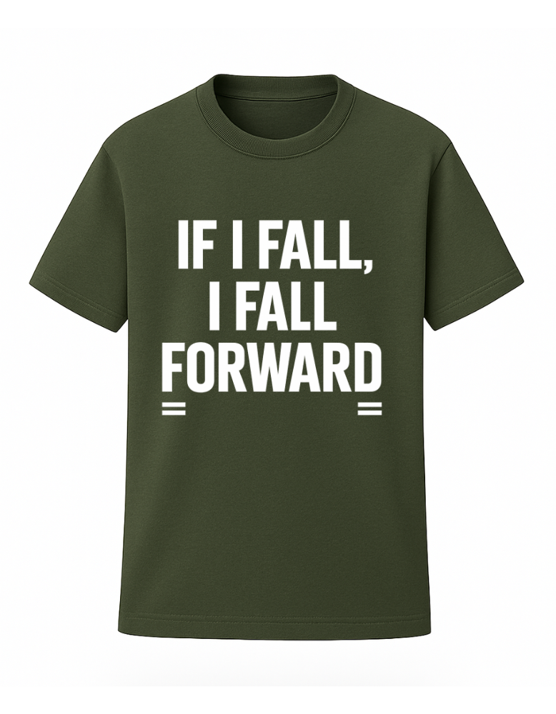 If I Fall I Fall Forward  Tee