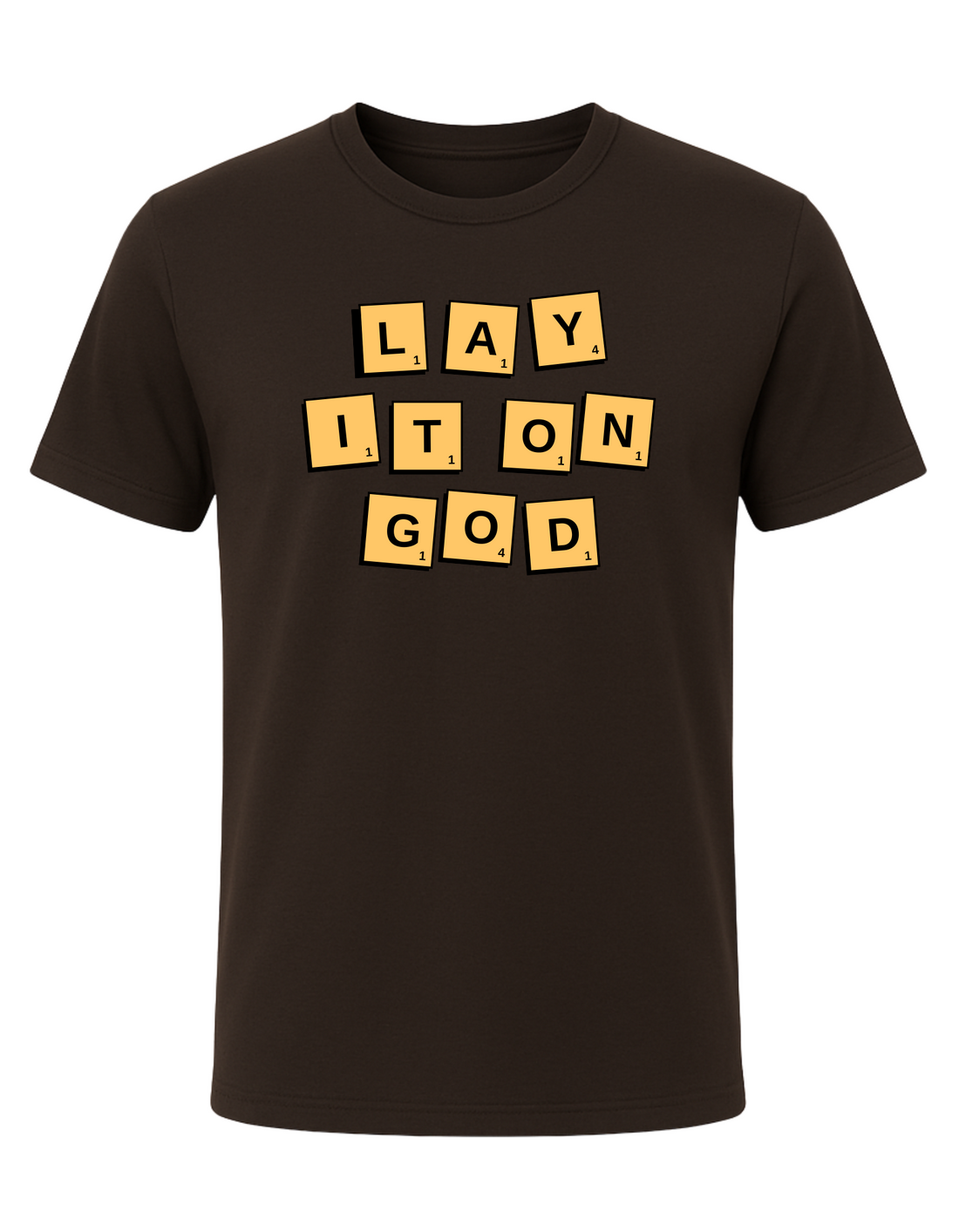 Lay It On God Tee