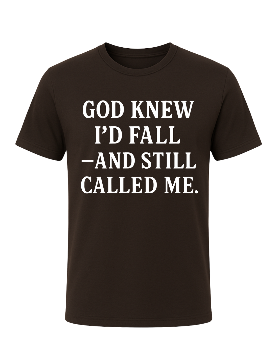 God Knew I’d Fall — And Still Called Me Tee