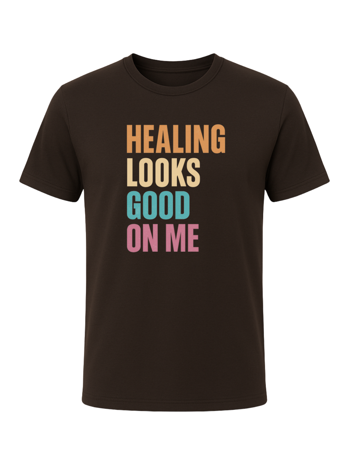 Healing Looks Good On Me Tee