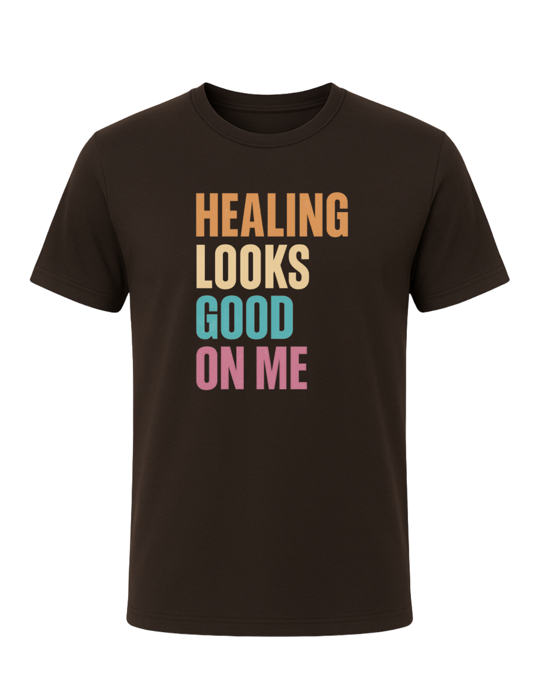 Healing Looks Good On Me Tee