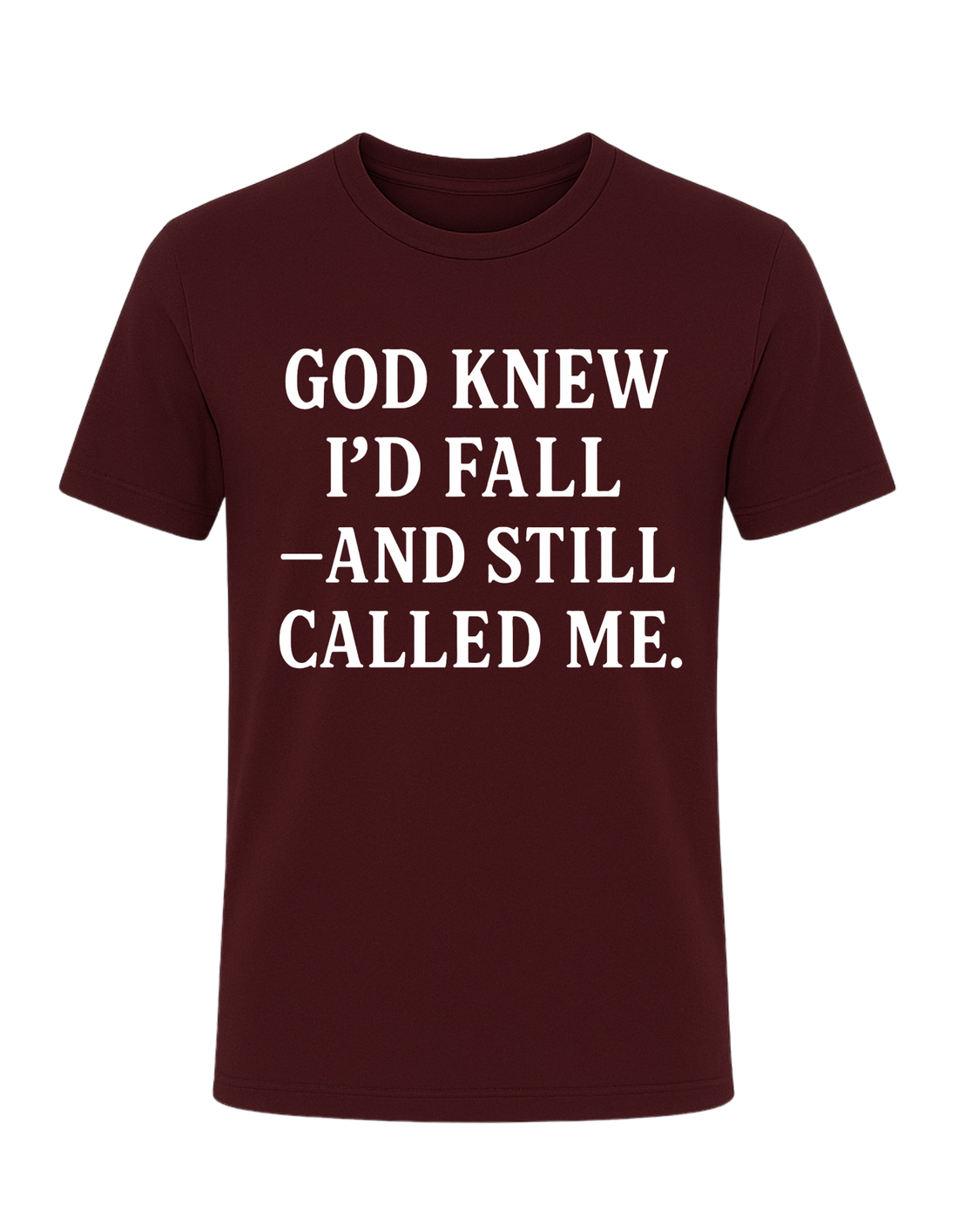 God Knew I’d Fall — And Still Called Me Tee