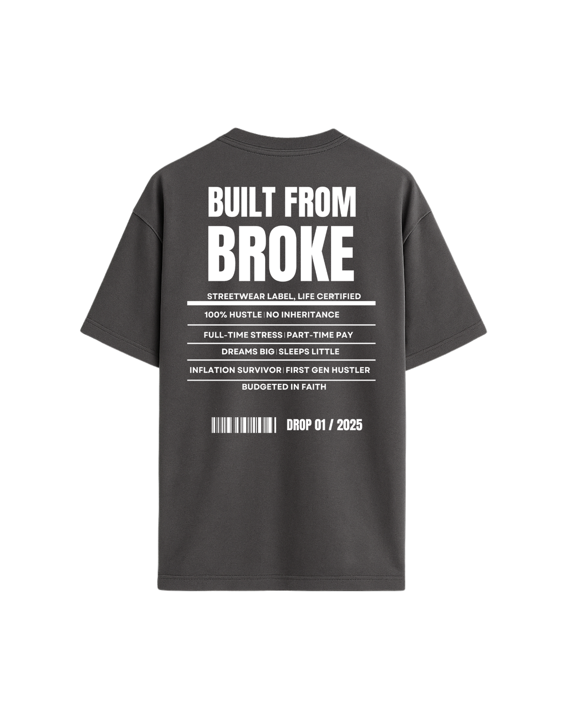 Built From Broke | Drop 01 Tee