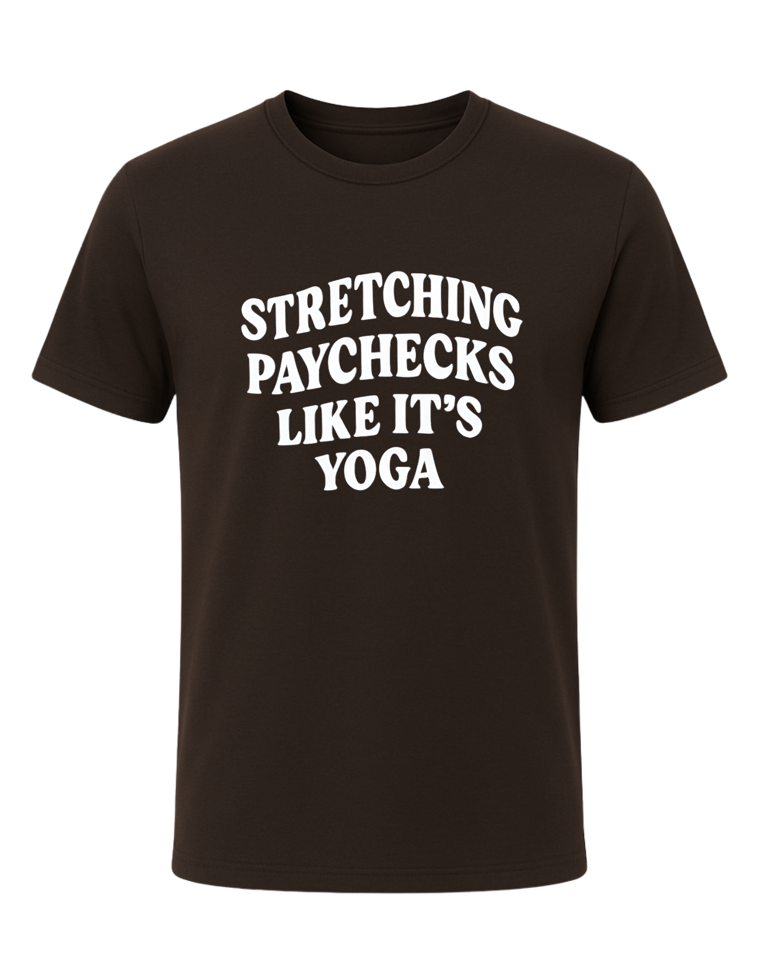 Stretching Paycheck Tee